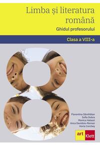 Copertă produs Limba și literatura rom&acirc;nă. Ghidul profesorului. Clasa a VIII-a