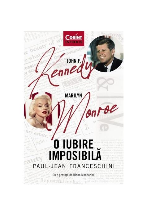 Copertă produs O iubire imposibilă. John F. Kennedy - Marilyn Monroe