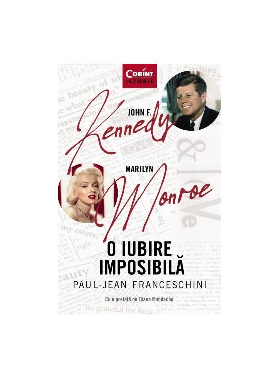 Copertă produs O iubire imposibilă. John F. Kennedy - Marilyn Monroe - gallery big 1
