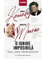 Copertă produs O iubire imposibilă. John F. Kennedy - Marilyn Monroe - thumb 1