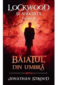 Copertă produs Băiatul din umbră. Seria Lockwood și asociații (Vol.3)