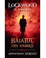 Copertă produs Băiatul din umbră. Seria Lockwood și asociații (Vol.3) - thumb 1