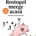 Copertă produs Rostogol merge acasă - gallery small 