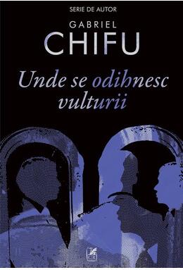 Copertă produs Unde se odihnesc vulturii