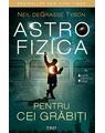 Copertă produs Astrofizica pentru cei grăbiți - thumb 1