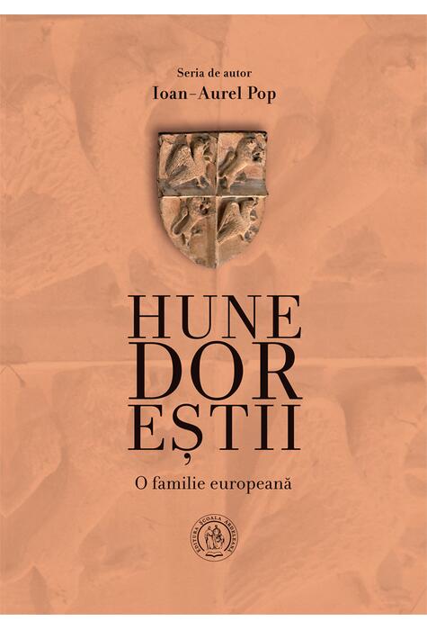 Copertă produs Hunedoreştii. O familie europeană