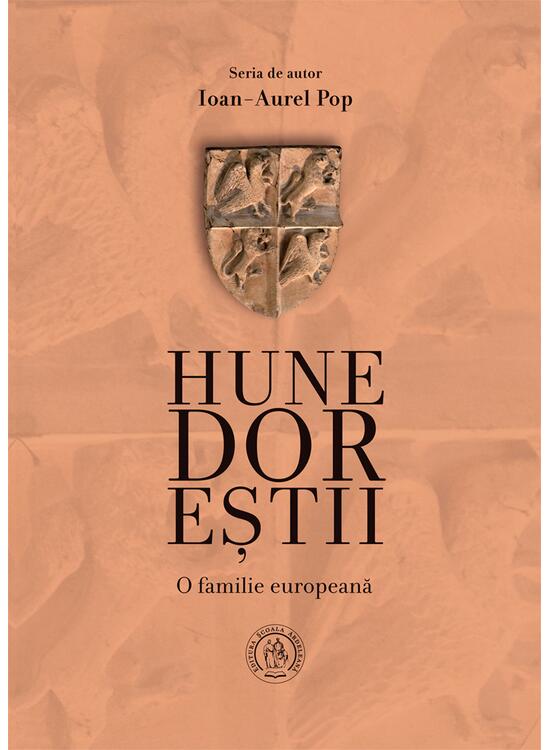 Copertă produs Hunedoreştii. O familie europeană - gallery big 1