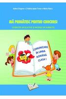Imagine produs Mă pregătesc pentru concurs. Exerciții aplicative și modele de subiecte. Comuncare &icirc;n Limba Romana clasa I