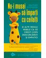 Copertă produs Nu-i musai să &icirc;mparți cu ceilalți - thumb 1