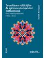 Copertă produs Dezvoltarea abilităților de aplicare a interviului motivațional. Ghid pentru practicieni - thumb 1