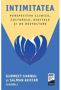 Copertă produs Intimitatea. Perspective clinice, culturale, digitale și de dezvoltare