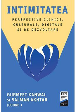 Copertă produs Intimitatea. Perspective clinice, culturale, digitale și de dezvoltare