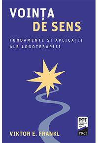 Copertă produs Voința de sens. Fundamente și aplicații ale logoterapiei