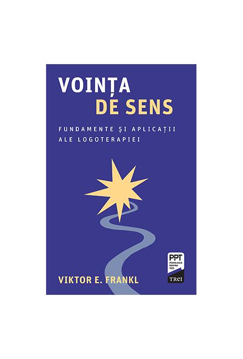Copertă produs Voința de sens. Fundamente și aplicații ale logoterapiei