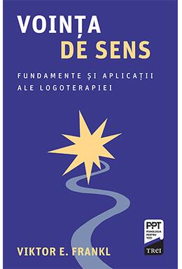 Copertă produs Voința de sens. Fundamente și aplicații ale logoterapiei