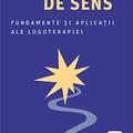 Copertă produs Voința de sens. Fundamente și aplicații ale logoterapiei - gallery small 