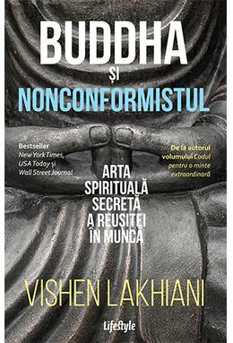 Copertă produs Buddha și nonconformistul. Arta spirituală secretă a reușitei &icirc;n muncă