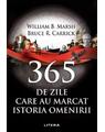 Copertă produs 365 de zile care au marcat istoria omenirii - thumb 1