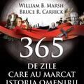 Copertă produs 365 de zile care au marcat istoria omenirii - gallery small 