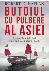 Copertă produs Butoiul cu pulbere al Asiei. Marea Chinei de Sud şi sfârşitul stabilităţii în Pacific. Carte pentru toți