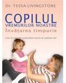 Copertă produs Copilul Vremurilor Noastre - &Icirc;nvățarea Timpurie - thumb 1