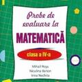 Copertă produs Probe de evaluare la matematică, clasa IV - gallery small 