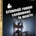 Copertă produs Criminali rom&acirc;ni condamnați la moarte - gallery small 