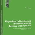 Copertă produs Răspunderea civilă contractuală &icirc;n domeniul protecției datelor cu caracter personal - gallery small 