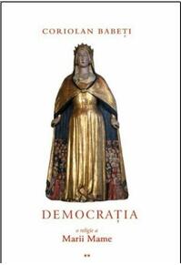 Copertă produs Democrația, o religie a Marii Mame (Vol. 2)