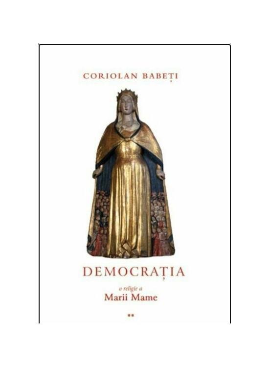 Copertă produs Democrația, o religie a Marii Mame (Vol. 2) - gallery big 1