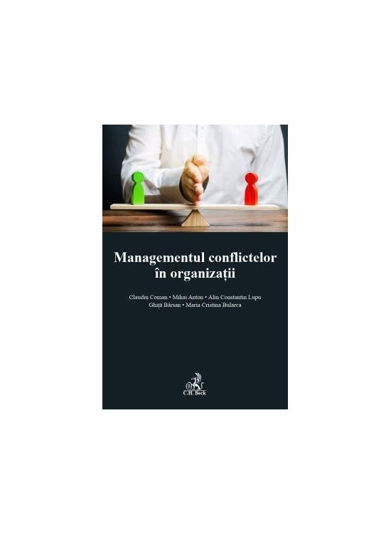 Copertă produs Managementul conflictelor &icirc;n organizații - gallery big 1
