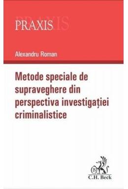 Copertă produs Metode speciale de supraveghere din perspectiva investigației criminalistice