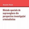Copertă produs Metode speciale de supraveghere din perspectiva investigației criminalistice - gallery small 