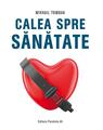 Copertă produs Calea spre sanatate - thumb 1