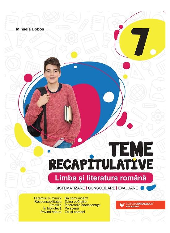 Copertă produs Teme recapitulative. Limba și literatură rom&acirc;nă. Clasa a VII-a - gallery big 1