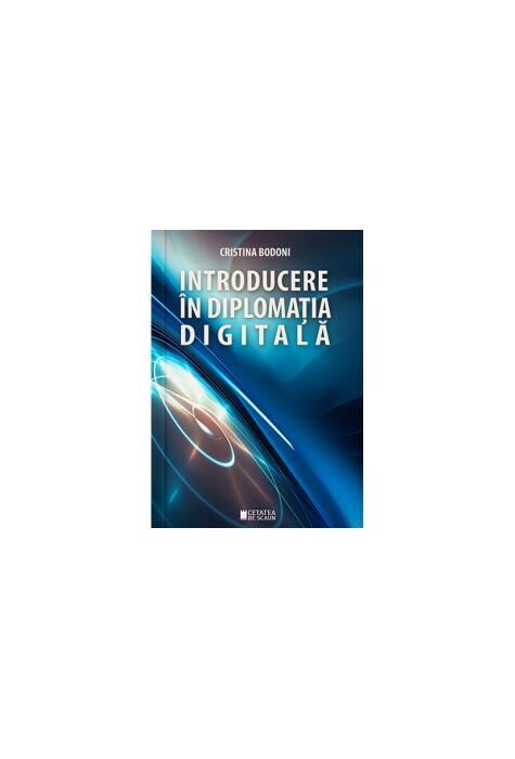 Copertă produs Introducere &icirc;n diplomația digitală