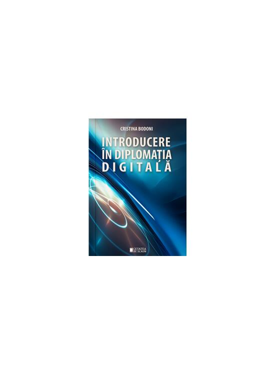 Copertă produs Introducere &icirc;n diplomația digitală - gallery big 1