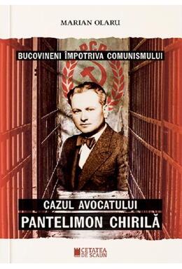 Copertă produs Bucovineni &icirc;mpotriva comunismului. Cazul avocatului Pantelimon Chirilă