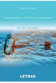 Copertă produs Fericirea antică, fericirea contemporană