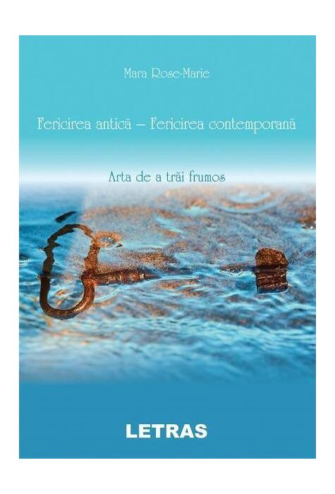 Copertă produs Fericirea antică, fericirea contemporană