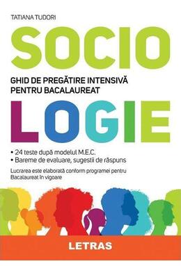 Copertă produs Sociologie. Ghid de pregătire intensivă pentru bacalaureat