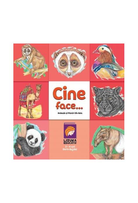 Copertă produs Cine face...? Animale și păsări din Asia
