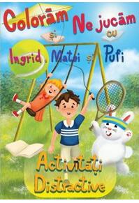 Copertă produs Colorăm și ne jucăm cu Ingrid, Matei și Pufi. Activități distractive (Volumul II)