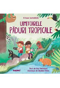 Copertă produs Uimitoarele păduri tropicale