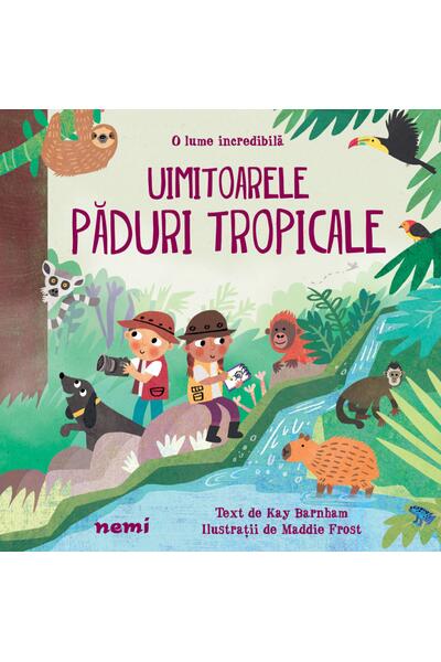 Uimitoarele păduri tropicale