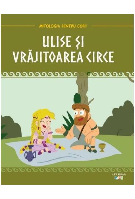 Copertă produs Ulise și vrăjitoarea Circe