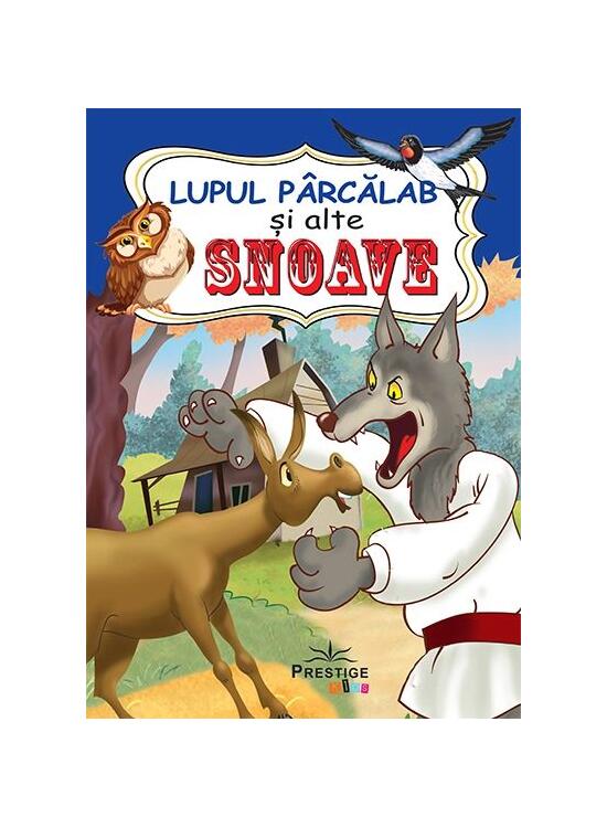 Copertă produs Lupul P&acirc;rcălab și alte Snoave - gallery big 1