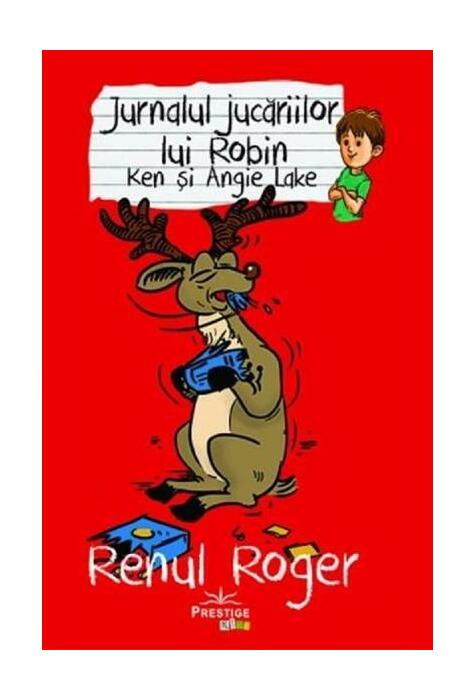 Copertă produs Jurnalul jucăriilor lui Robin. Renul Roger