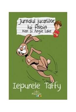 Copertă produs Jurnalul jucăriilor lui Robin. Iepurele Taffy