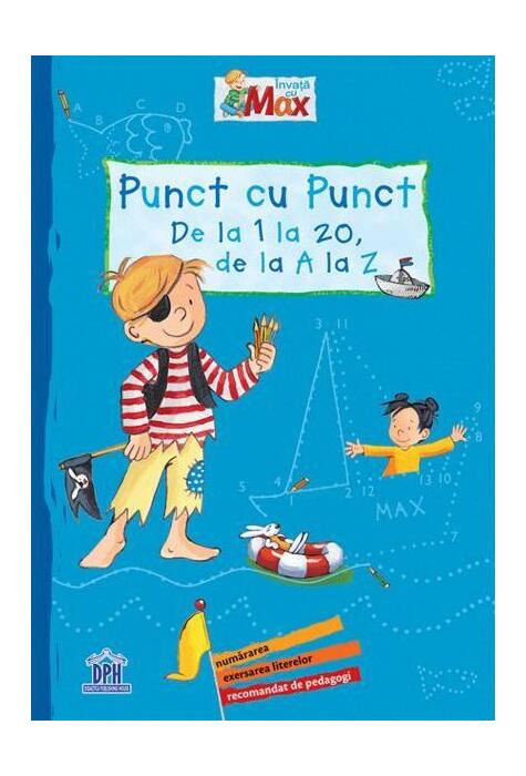 Copertă produs &Icirc;nvață cu Max - Punct cu punct - De la 1 la 20, de la A LA Z